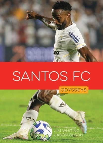 Santos FC, Jim Whiting ; Jason Olson - Paperback - 9781682776728