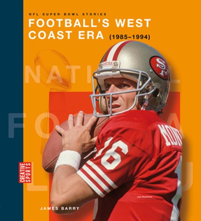 Football's West Coast Era (1985-1994), James Barry - Paperback - 9781682777770