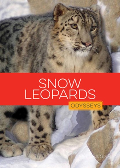 Snow Leopards, Melissa Gish - Paperback - 9781682778289