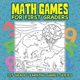 Math Games for First Graders - Baby Professor - 9781682800041