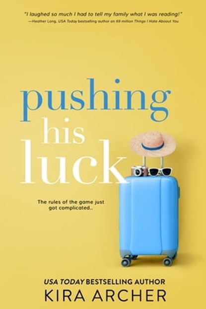 Pushing His Luck, Kira Archer - Ebook - 9781682814840
