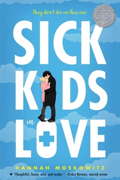 Sick Kids In Love, Hannah Moskowitz - Paperback - 9781682815052