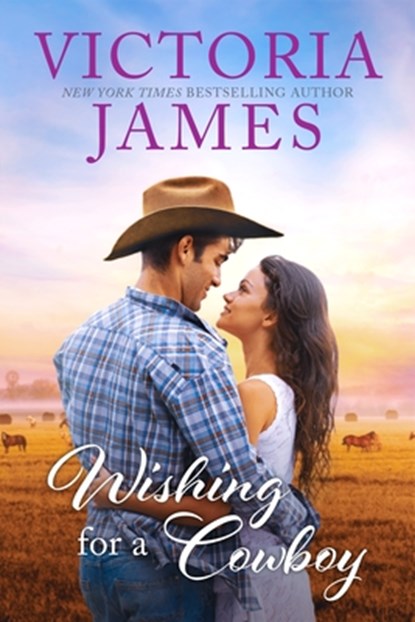 Wishing for a Cowboy, Victoria James - Paperback - 9781682815670