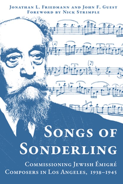 Songs of Sonderling, Jonathan L. Friedmann ; John F. Guest - Gebonden - 9781682830796