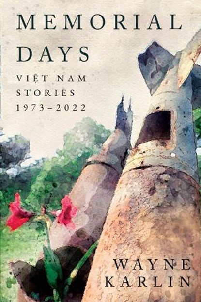 Memorial Days, Wayne Karlin - Paperback - 9781682831793