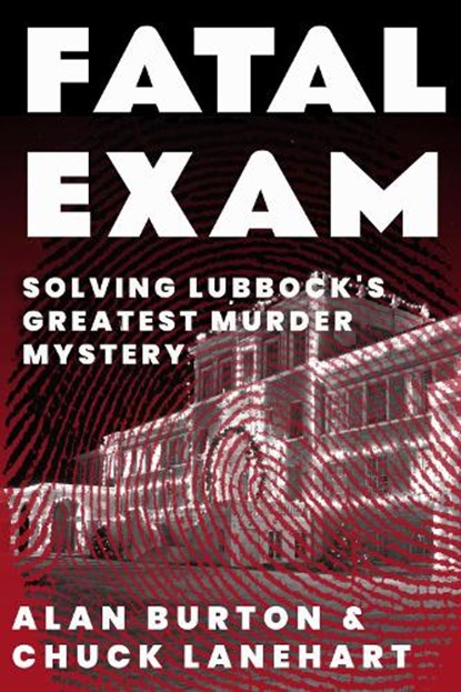 Fatal Exam, Alan Burton ; Chuck Lanehart - Paperback - 9781682831878