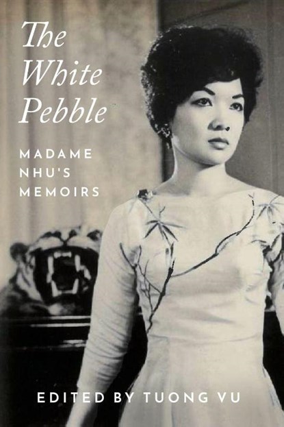The White Pebble, Ngo Ðinh Nhu - Paperback - 9781682832783