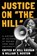 Justice on "the Hill", Will Guzman ; William T. Hoston - Paperback - 9781682833049