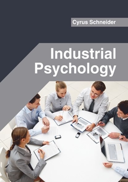 Industrial Psychology, Cyrus Schneider - Gebonden - 9781682855768