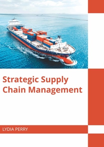 Strategic Supply Chain Management, Lydia Perry - Gebonden - 9781682859919
