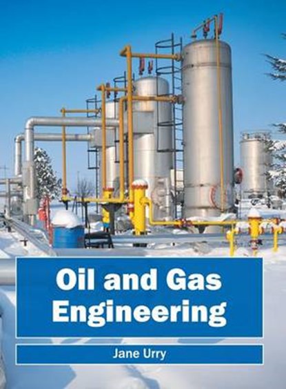 Oil and Gas Engineering, Jane Urry - Gebonden - 9781682861028