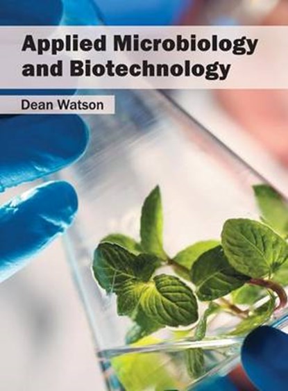 Applied Microbiology and Biotechnology, Dean Watson - Gebonden - 9781682862889