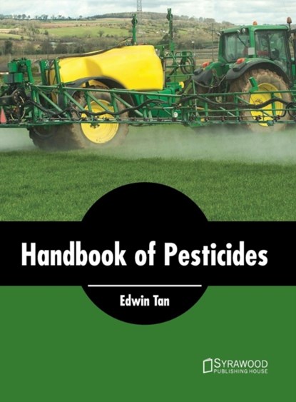 Handbook of Pesticides, Edwin Tan - Gebonden - 9781682863916