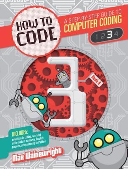 How to Code Level 3, Max Wainewright - Paperback - 9781682970782