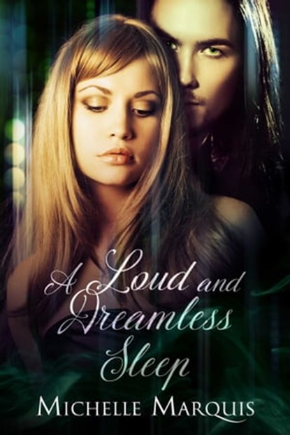 A Loud and Dreamless Sleep, Michelle Marquis - Ebook - 9781682992050