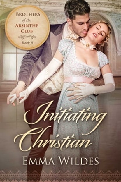 Initiating Christian, Emma Wildes - Ebook - 9781682992753