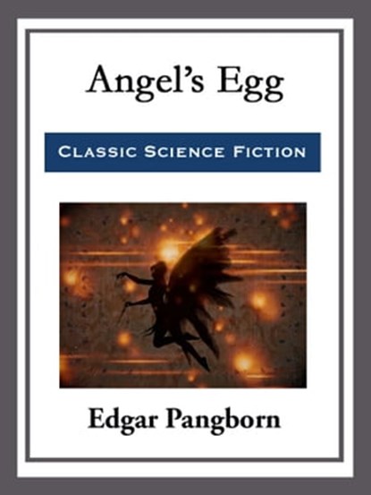Angel's Egg, Edgar Pangborn - Ebook - 9781682997376