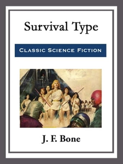 Survival Type, J. F. Bone - Ebook - 9781682997505