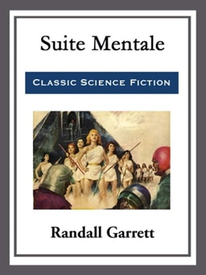 Suite Mentale, Randall Garrett - Ebook - 9781682997659