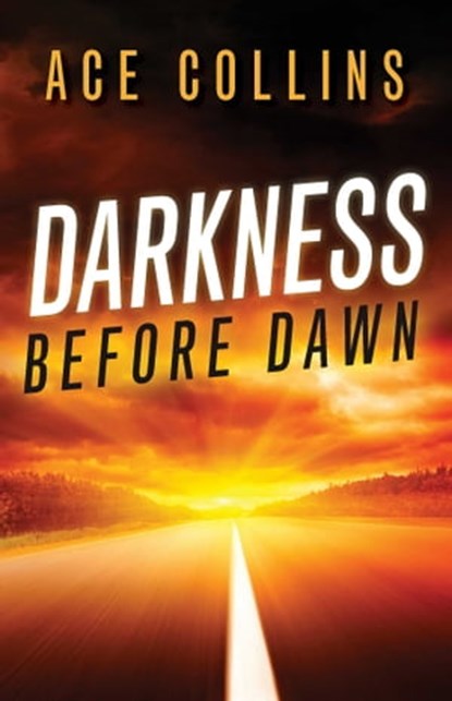 Darkness Before Dawn, Ace Collins - Ebook - 9781682997819