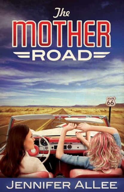 The Mother Road, Jennifer Allee - Ebook - 9781682998236