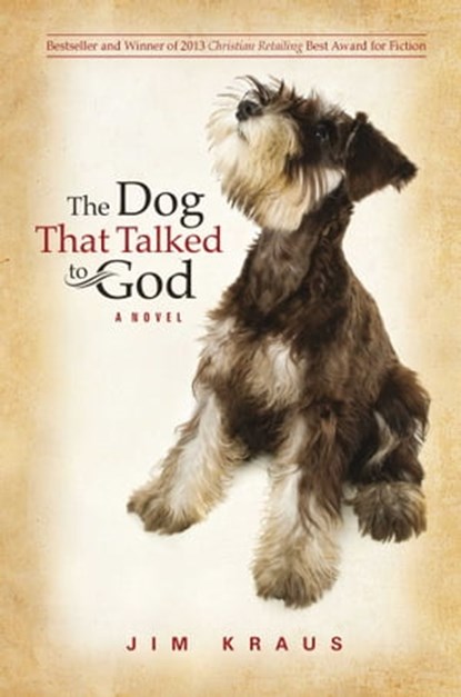 The Dog That Talked to God, Jim Kraus - Ebook - 9781682998335
