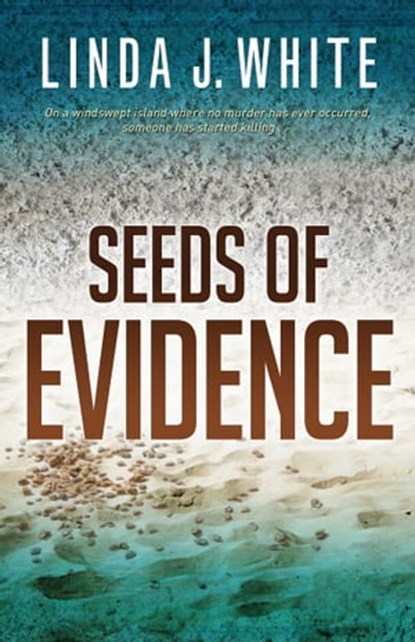 Seeds of Evidence, Linda J. White - Ebook - 9781682998571