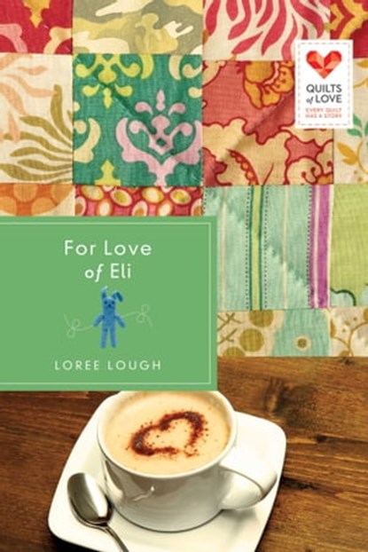 For Love of Eli, Loree Lough - Ebook - 9781682998694