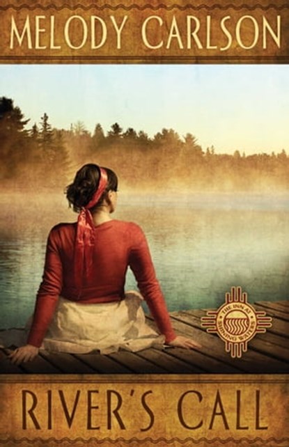 River's Call, Melody Carlson - Ebook - 9781682998793