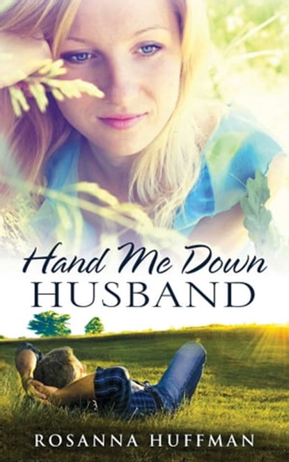 Hand Me Down Husband, Rosanna Huffman - Ebook - 9781682998977