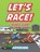 Let's Race!, Jupiter Kids - Paperback - 9781683052753