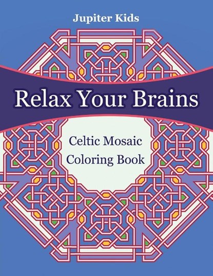 Relax Your Brains, Jupiter Kids - Paperback - 9781683053132