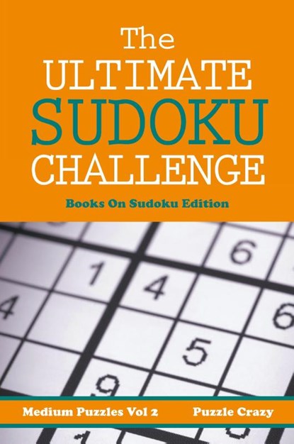 The Ultimate Soduku Challenge (Medium Puzzles) Vol 2, Puzzle Crazy - Paperback - 9781683056003