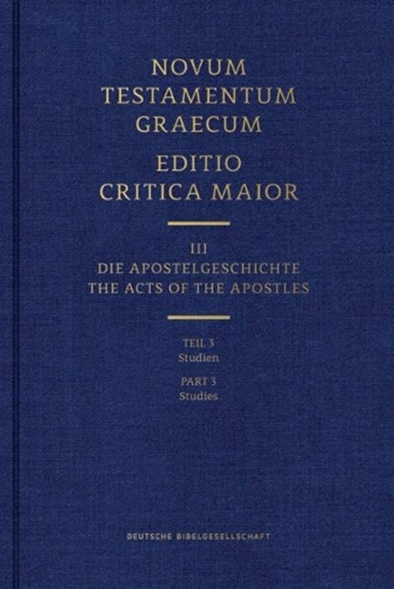 Novum Testamentum Graecum - Editio Critica Maior Vol. III: Chapters 1-14