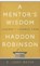 A Mentor's Wisdom, R. Larry Moyer - Paperback - 9781683071617