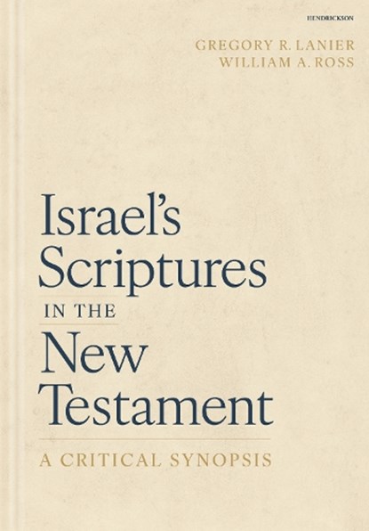 Israel's Scriptures in the New Testament: A Critical Synopsis, Gregory R. Lanier - Gebonden - 9781683072959