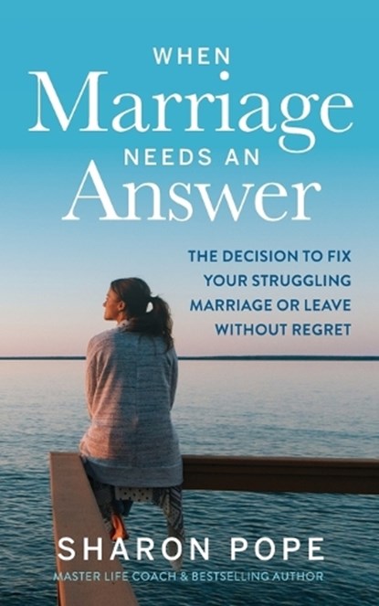 When Marriage Needs an Answer, Sharon Pope - Paperback - 9781683092544