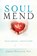 Soul Mend, Luann Dunnuck - Paperback - 9781683148661