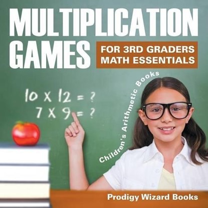 Multiplication Games for 3Rd Graders Math Essentials Children's Arithmetic Books, Prodigy Wizard Books - Paperback - 9781683232315
