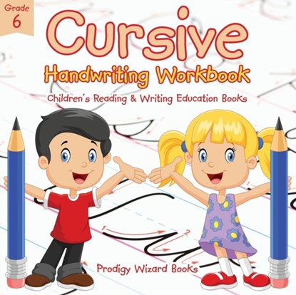 Cursive Handwriting Workbook Grade 6, Prodigy Wizard Books - Paperback - 9781683233053