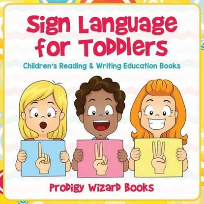 Sign Language for Toddlers, Prodigy Wizard - Paperback - 9781683233435