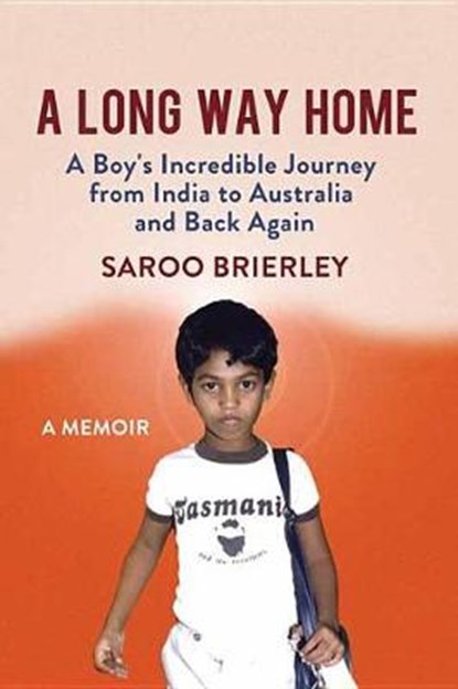 A Long Way Home, BRIERLEY,  Saroo - Gebonden - 9781683244011