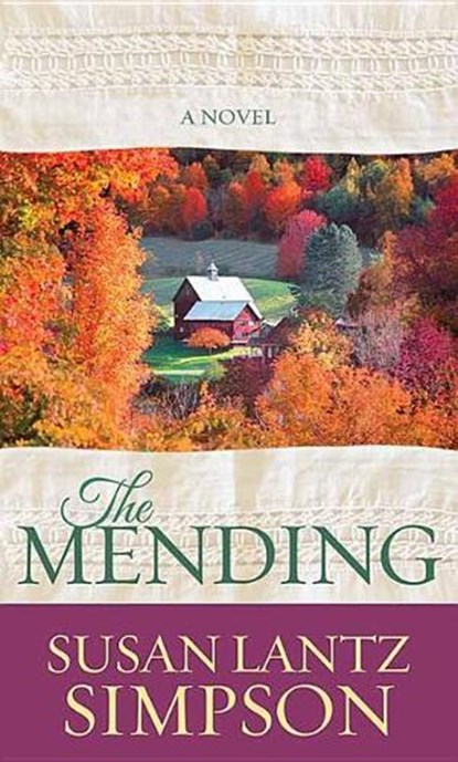 The Mending, Susan Lantz Simpson - Gebonden - 9781683249924