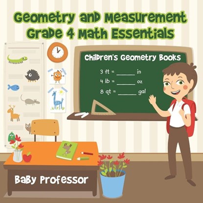 Geometry and Measurement Grade 4 Math Essentials, Baby Professor - Paperback - 9781683263722