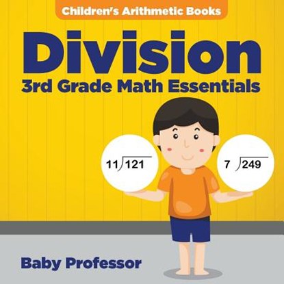 Division 3Rd Grade Math Essentials Children's Arithmetic Books, Baby Professor - Paperback - 9781683263982