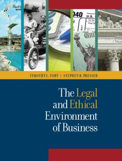 The Legal and Ethical Environment of Business, Timothy L. Fort ; Stephen B. Presser ; West Academic - Gebonden - 9781683285496