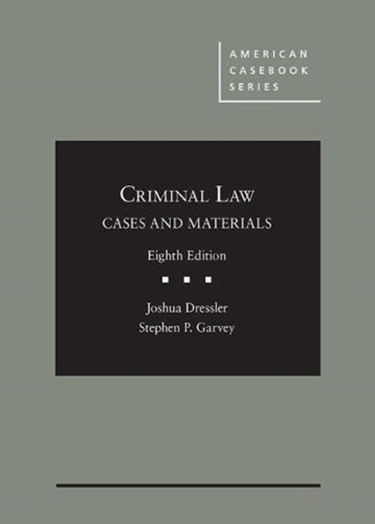 Cases and Materials on Criminal Law, Joshua Dressler ; Stephen P. Garvey - Gebonden - 9781683288220
