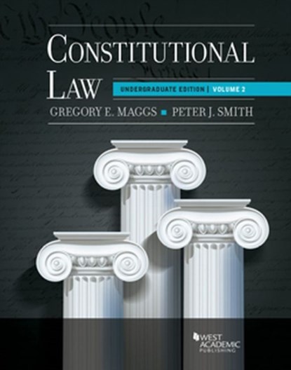 Constitutional Law, Gregory E. Maggs ; Peter J. Smith - Paperback - 9781683289050