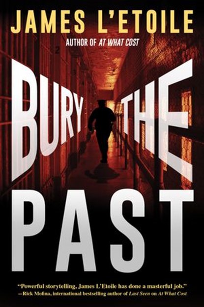 Bury the Past, James L'Etoile - Ebook - 9781683314431