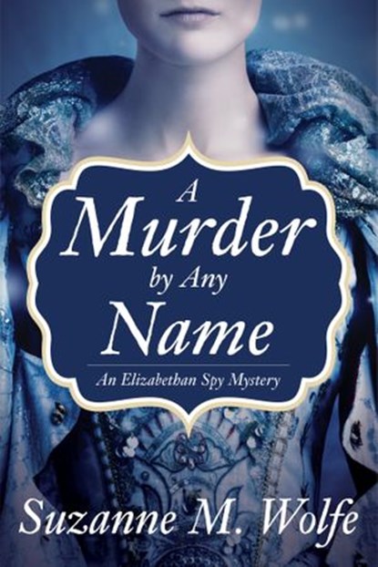 A Murder By Any Name, Suzanne Wolfe - Ebook - 9781683317159